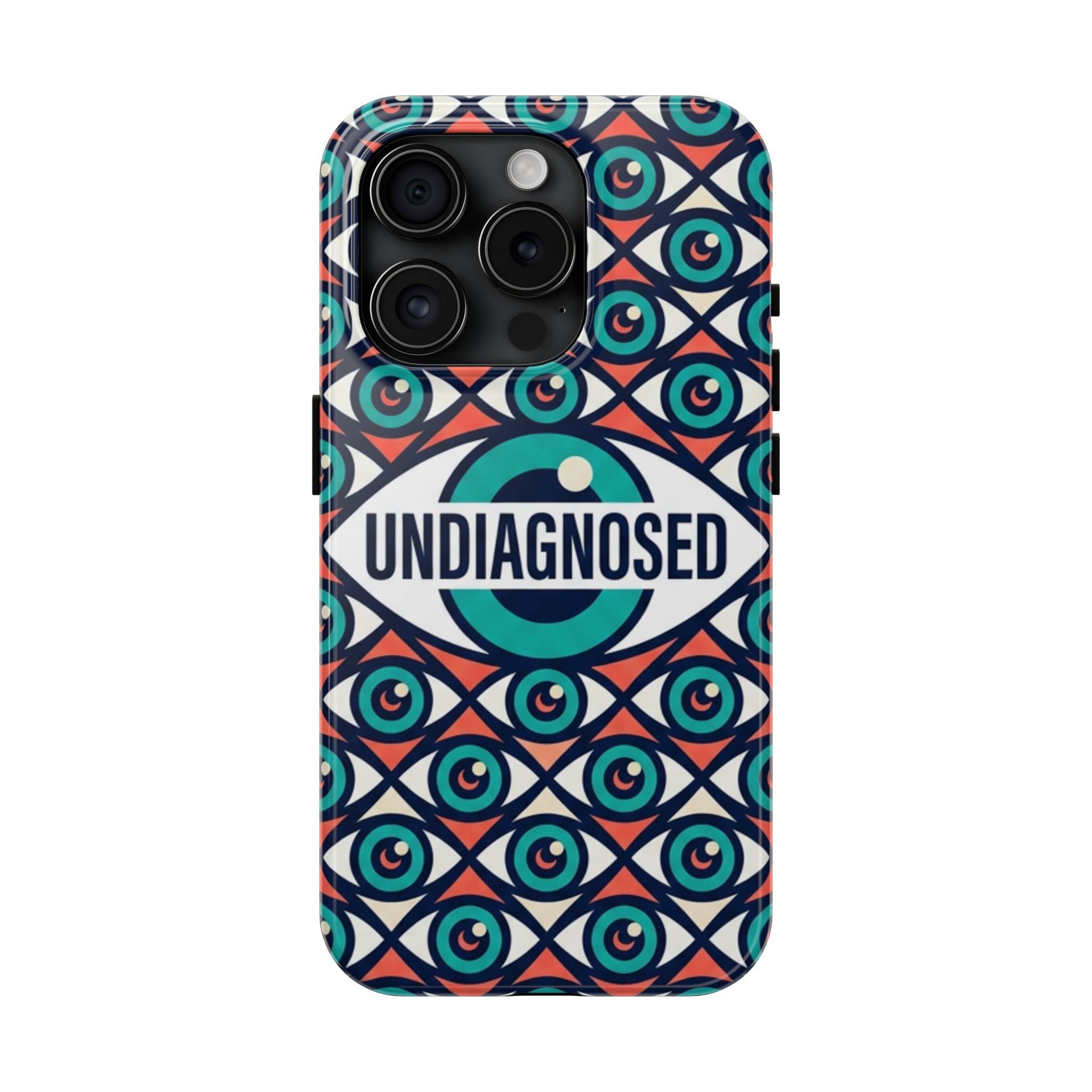 Eye Pattern - Undiagnosed™ Phone Case
