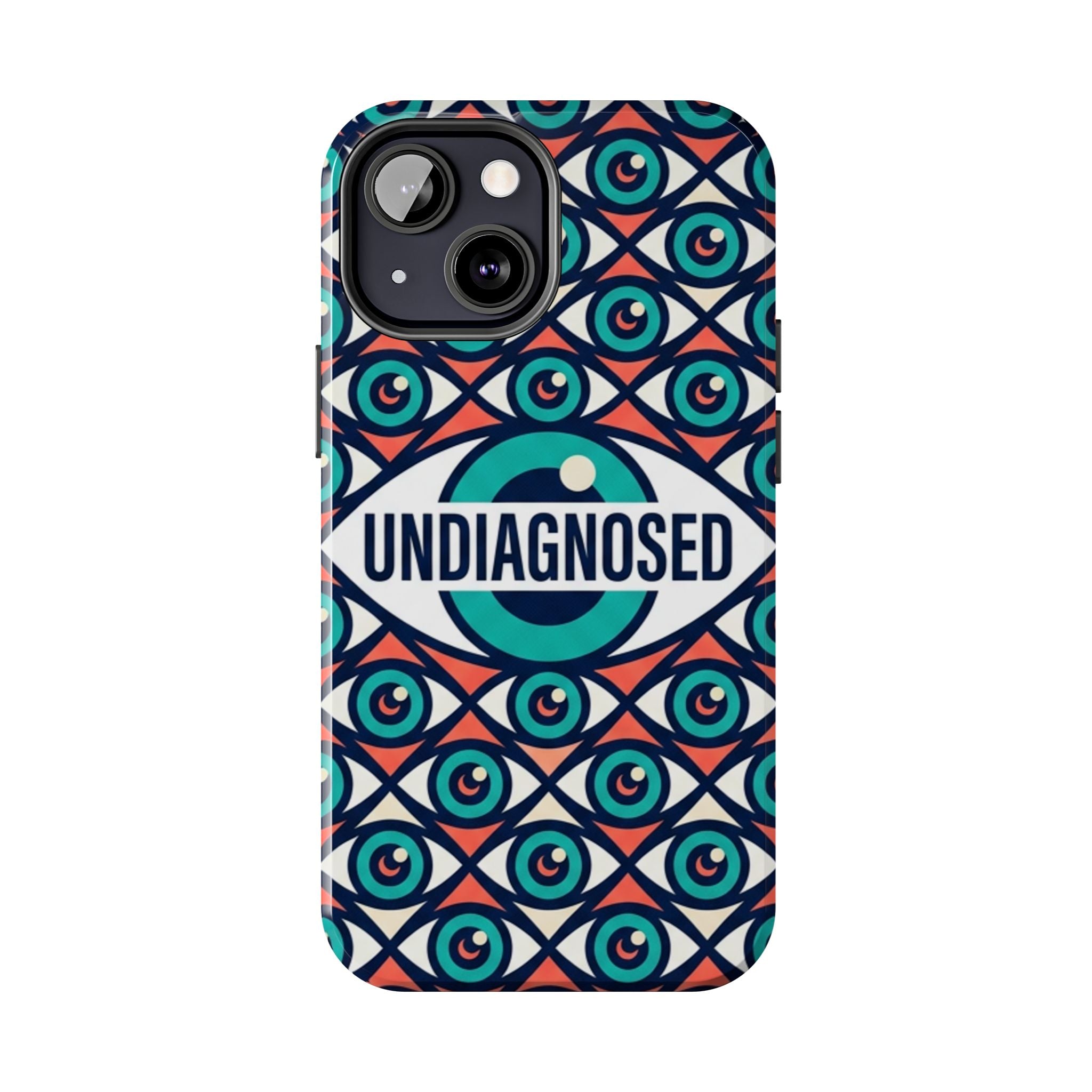 Eye Pattern - Undiagnosed™ Phone Case