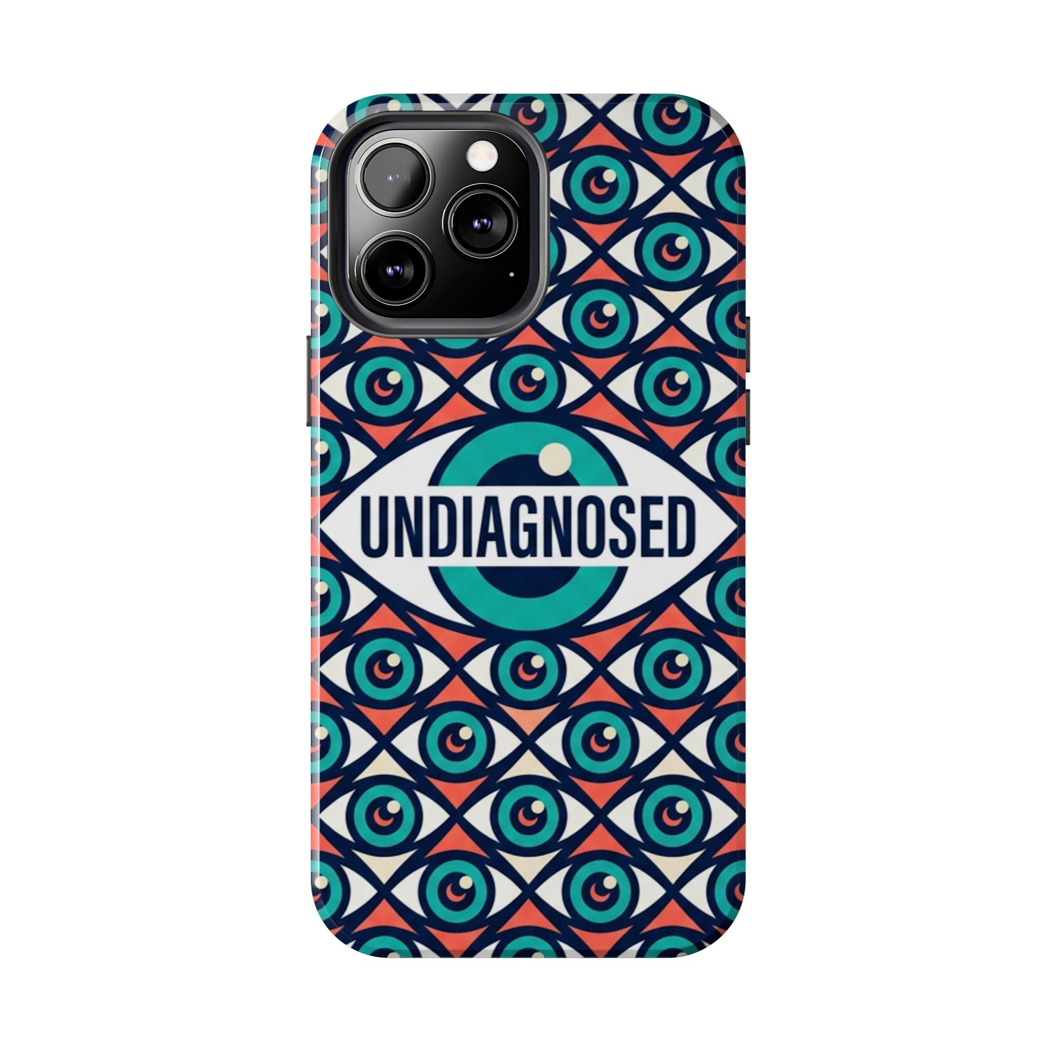 Eye Pattern - Undiagnosed™ Phone Case